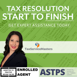 Tax Resolution, Tax Advocate, Enrolled Agent